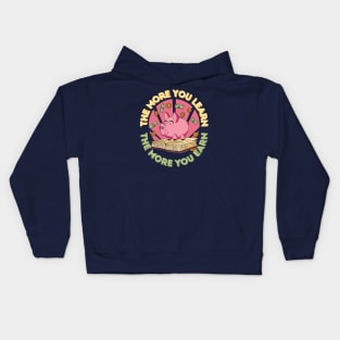 The more you learn the more you earn pig Kids Hoodie